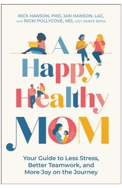 Happy, Healthy Mom - Rick|hanson Hanson - Imagine 1
