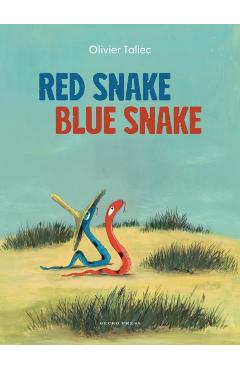 Red Snake Blue Snake - Olivier Tallec
