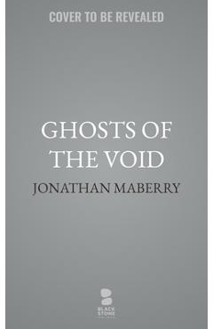 Ghosts of the Void: A Necrotek Novel - Jonathan Maberry
