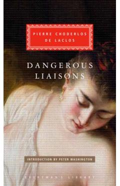 Dangerous Liaisons - Pierre Choderlos De Laclos