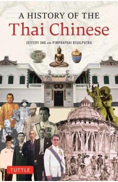 A History of the Thai Chinese - Jeffery Sng