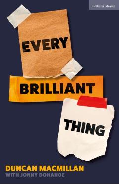 Every Brilliant Thing: 2026 Broadway Edition - Duncan Macmillan