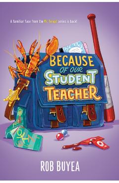 Because of Our Student Teacher - Rob Buyea