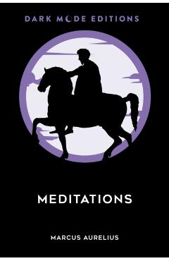 Dark Mode: Meditations - Marcus Aurelius