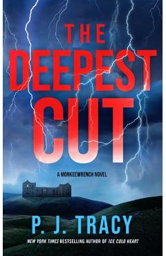 The Deepest Cut - P. J. Tracy