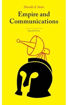 Empire and Communications - Harold A. Innis