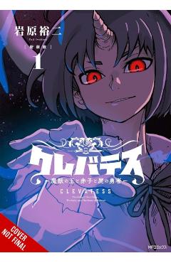 Clevatess: The King of Dark Beasts, the Baby, and the Undead Hero, Vol. 1 - Yuji Iwahara