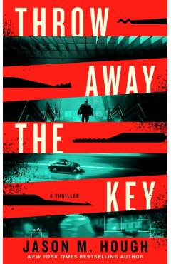 Throw Away the Key - Jason M. Hough