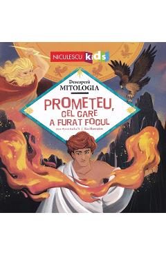 Prometeu, cel care a furat focul - Jean-Pierre Kerloc\'h