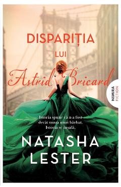 eBook Disparitia lui Astrid Bricard - Natasha Lester