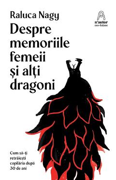 eBook Despre memoriile femeii si alti dragoni