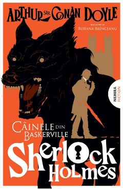 eBook Cainele din Baskerville. Seria Sherlock Holmes - Arthur Conan Doyle