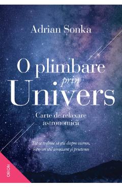 eBook O plimbare prin Univers. Carte de relaxare astronomica - Adrian Sonka