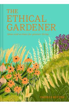 Ethical Gardener - Thomas Rutter