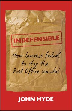 Indefensible - John (the Law Society) Hyde