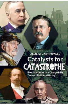 Catalysts for Catastrophe - Allie Stuart Povall