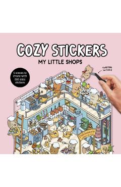 Cozy Stickers: My Little Shops -