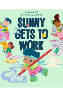 Sunny Gets to Work - Zanni Louise