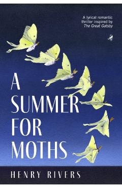 Summer for Moths - Henry Rivers - Imagine 1