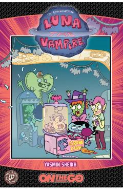 Luna the Vampire: On The Go - Yasmin Sheikh