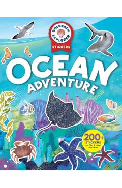 Backpack Explorer Stickers: Ocean Adventure: 200+ Stickers Plus Play & Learn Activities -