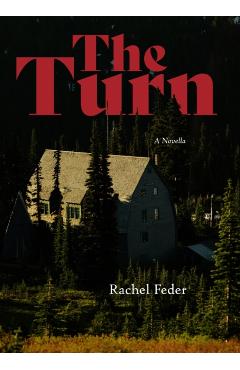 The Turn: A Novella - Rachel Feder