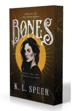 Bones - K. L. Speer