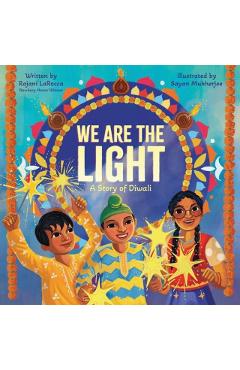 We Are the Light: A Story of Diwali - Rajani Larocca