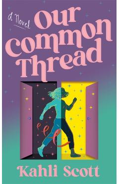 Our Common Thread - Kahli Scott