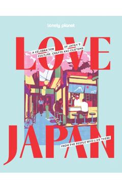 Lonely Planet Love Japan - Lonely Planet