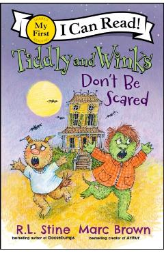 Tiddly and Winks: Don't Be Scared - R. L. Stine
