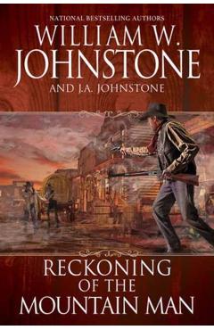 Reckoning of the Mountain Man - William W. Johnstone
