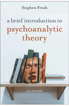 A Brief Introduction to Psychoanalytic Theory - Stephen Frosh
