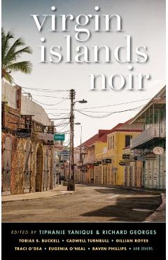 Virgin Islands Noir - Tiphanie Yanique
