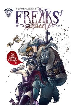 Freaks' Squeele Vol. 1 - Florent Maudoux