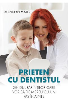 Prieten cu dentistul