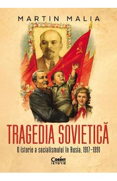 eBook Tragedia sovietica. O istorie a socialismului in Rusia, 1917-1991 - Martin Malia