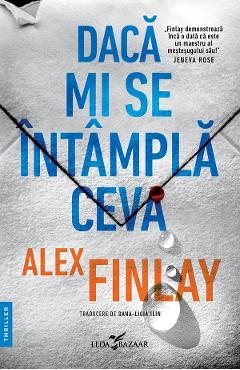 eBook Daca mi se intampla ceva - Alex Finlay