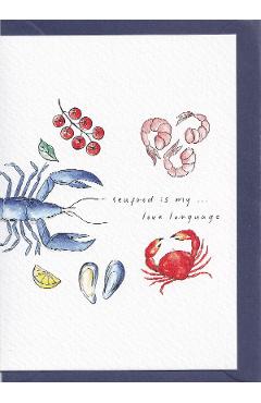 Felicitare: Seafood is my... love language. Mai Colorat