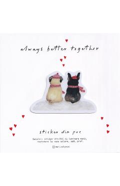 Sticker: Always Better Together. Winter edition. Mai Colorat