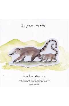 Sticker: Super Mom Coati. Mai Colorat