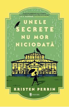 Unele secrete nu mor niciodata Seria Misterele din Castle Knoll Vol.2 - Kristen Perrin
