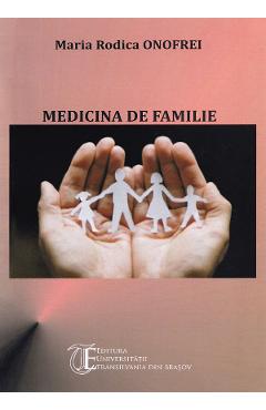 Medicina de familie - Rodica-Maria Onofrei