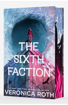 Sixth Faction Deluxe Limited Edition - Veronica Roth