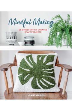 Mindful Making - Clare Youngs