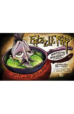 Primus: Frizzle Fry - Les Claypool