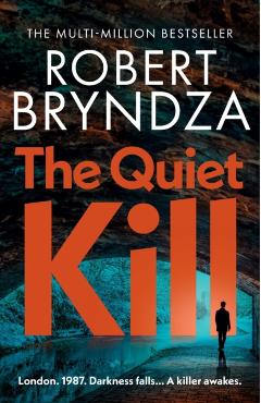 The Quiet Kill - Robert Bryndza