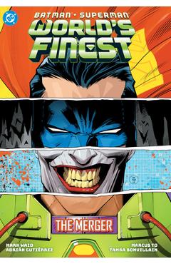 Batman/Superman: World's Finest Vol. 9: The Merger - Mark Waid