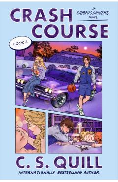 Crash Course - C. S. Quill