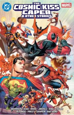 DC/Marvel: The Cosmic Kiss Caper & Other Stories - Grant Morrison